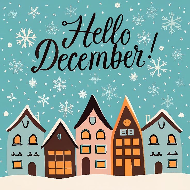 This may contain: a card with houses and snowflakes in the background that says, hello december