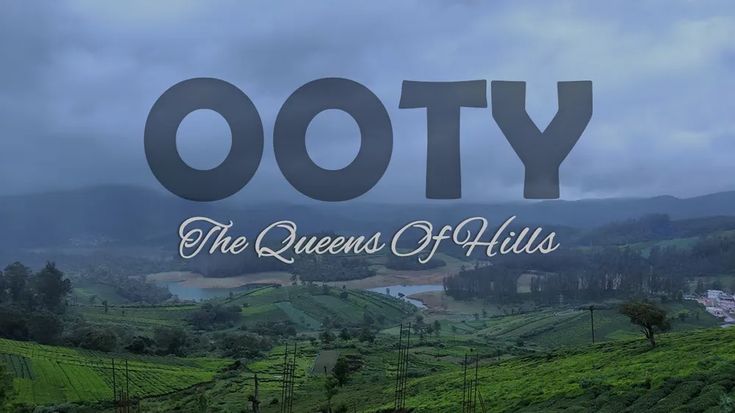 This may contain: the words ooty written in front of a green landscape with hills and trees