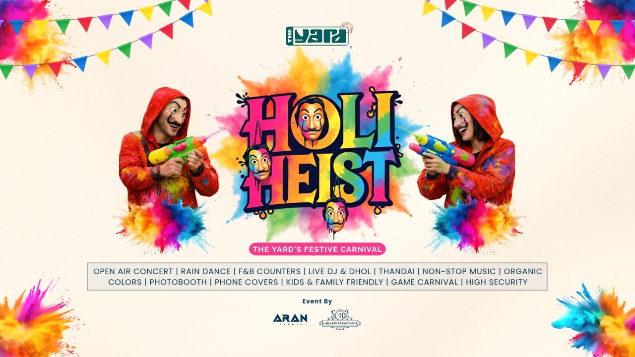 Holi Heist - The Yard's Festive Carnival